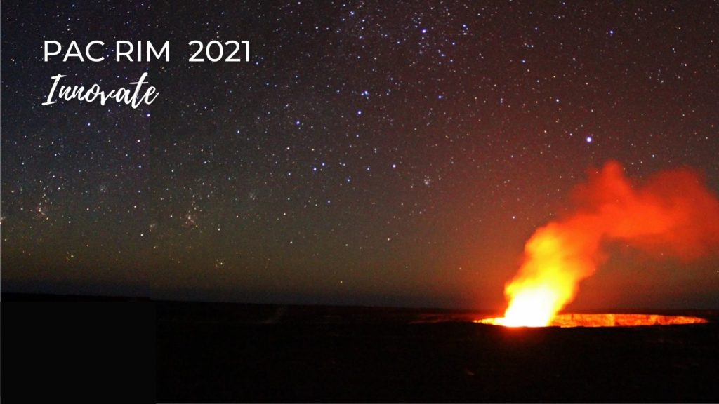 Photo of Kīlauea Volcano on the island of Hawaiʻi. There is a caldera glowing from the lava in it and a puff of orange and yellow steam escaping the caldera on the right of the photo. It is night time and there are many stars in the sky above. In the left upper corner it says “Pac Rim 2021 and Innovate.”
