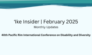 Read more about the article ʻIke Insider | February 2025