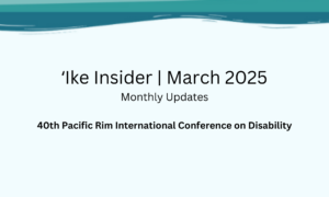 Read more about the article ʻIke Insider | March 2025