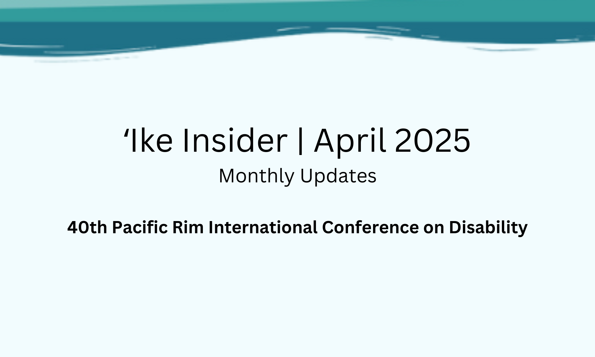Read more about the article ʻIke Insider | April 2025