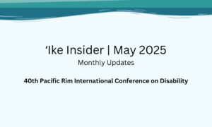 Read more about the article ʻIke Insider | May 2025